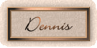 dennis